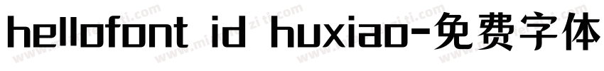 hellofont id huxiao字体转换